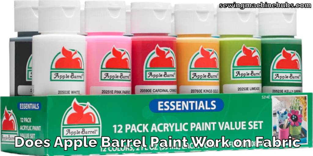 Does Apple Barrel Paint Work on Fabric